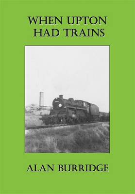 When Upton Had Trains