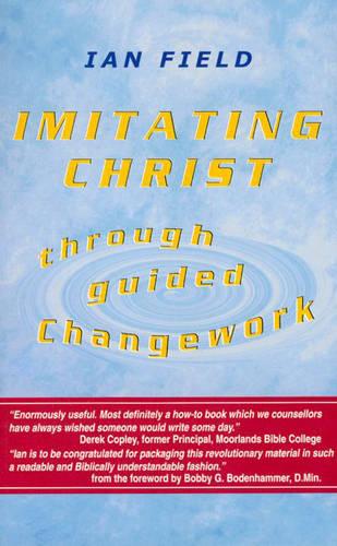 Imitating Christ Through Guided Changework