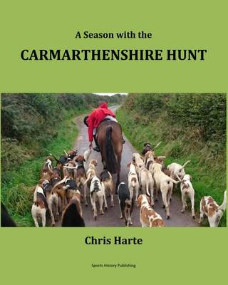 A Season with the Carmarthenshire Hunt