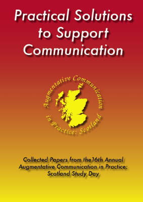 Practical Solutions to Support Communication