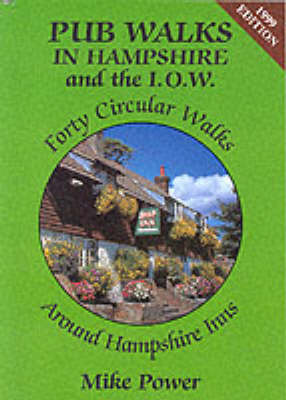 2nd Revised edition of "Pub Walks in Hampshire"