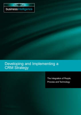 Developing and Implementing a CRM Strategy