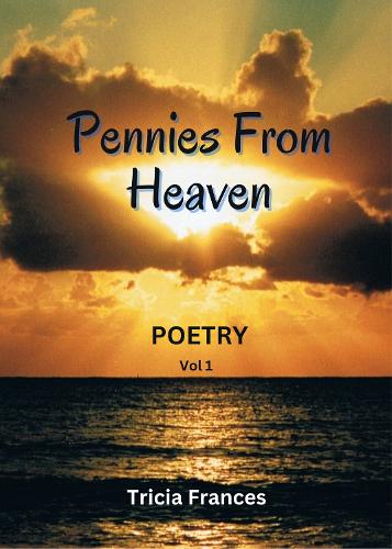 Pennies from Heaven.
