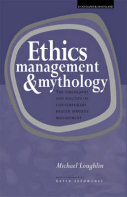 Ethics, Management and Mythology