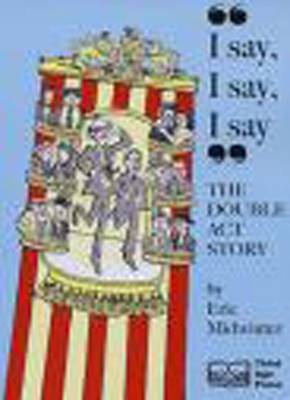 I Say, I Say, I Say