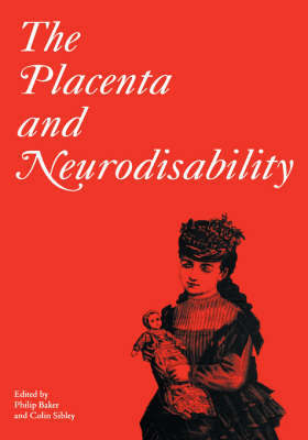 The Placenta and Neurodisability