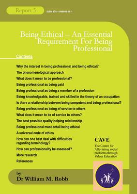 Being Ethical  -  an Essential Requirement for Being Professional