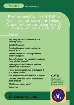 Professional Codes of Ethics  -  are They Sufficient for Helping People in Our Shrinking World - Journalism as a Case Study?