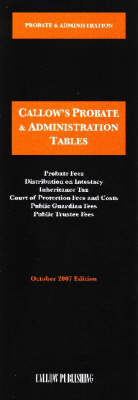 Probate and the Administration of Estates Tables 2007