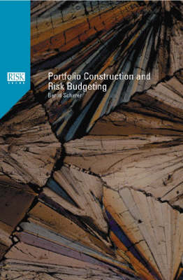 Portfolio Construction and Risk Budgeting