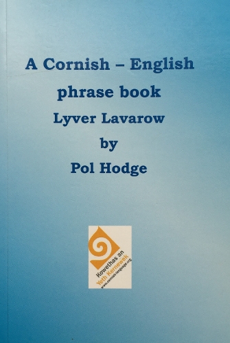 A Cornish - English Phrase Book