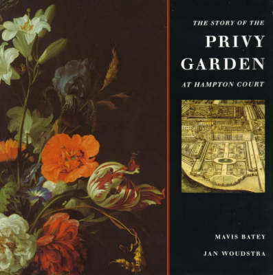 The Story of the Privy Garden at Hampton Court