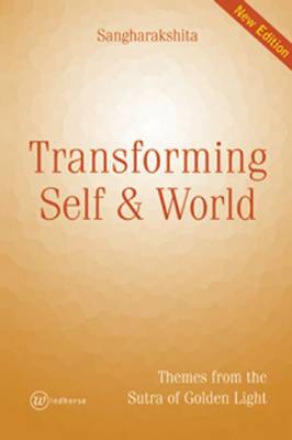 Transforming Self and World