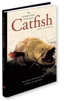 The Complete Book of the Giant Catfish