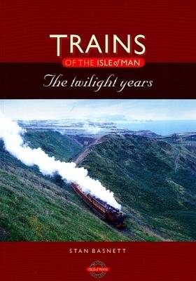 Trains of the Isle of Man