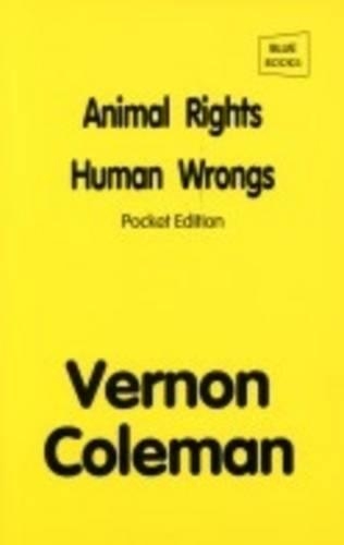 Animal Rights, Human Wrongs