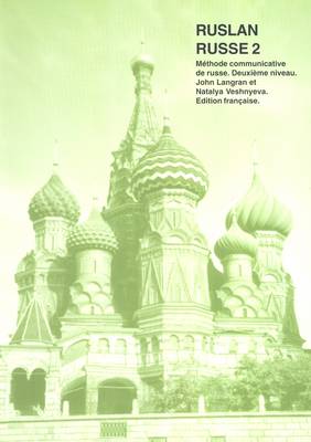 Ruslan Russe 2: Methode Communicative De Russe - Deuxieme Niveau
