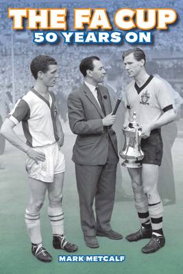 The FA Cup 50 Years on