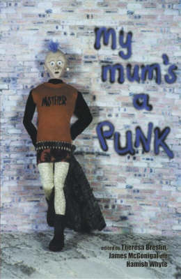 My Mum's a Punk...