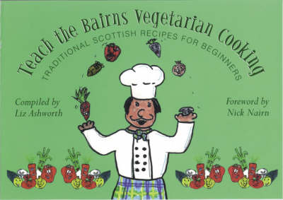 Teach the Bairns Scottish Vegetarian Cooking