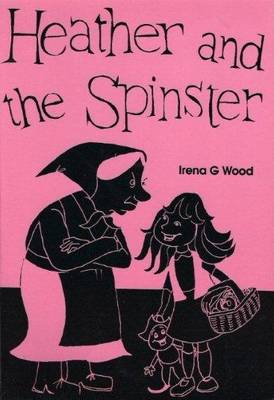 Heather and the Spinster