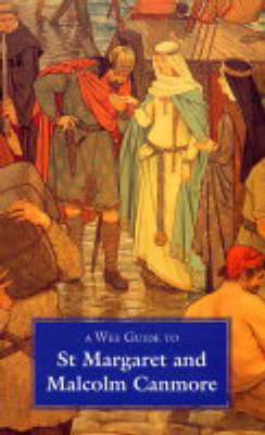 Wee Guide to St. Margaret and Malcolm Canmone