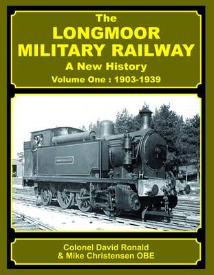 The Longmoor Military Railway a New History: No. 1