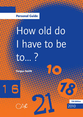 How Old Do I Have to be to...?