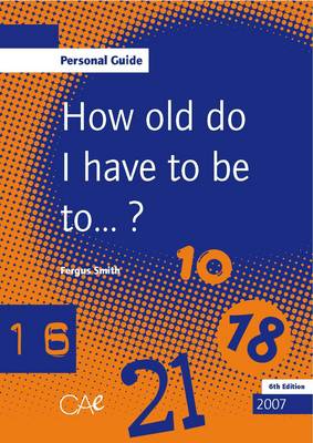 How Old Do I Have to be to...?