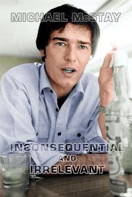 Inconsequential and Irrelevant