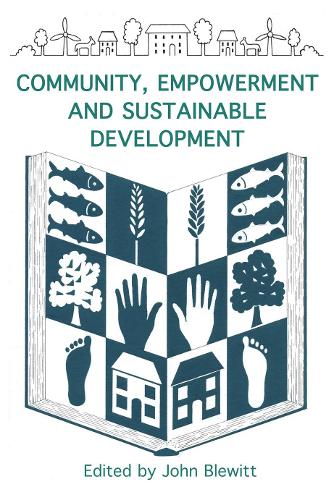 Community, Empowerment and Sustainable Development