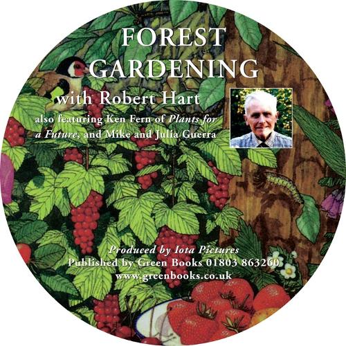 Forest Gardening with Robert Hart
