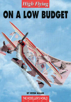 High Flying on a Low Budget