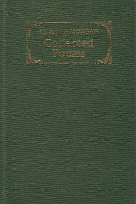 Charles Morgan Collected Poems
