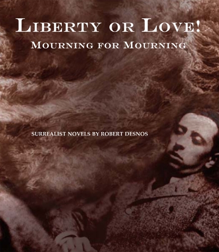 Liberty or Love! and Mourning for Mourning