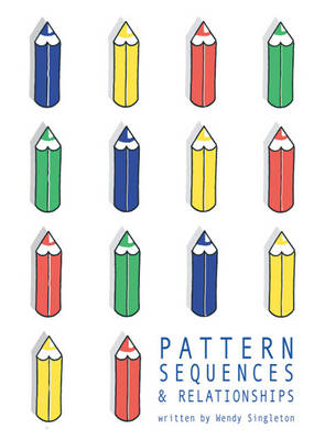 Pattern, Sequences and Relationships