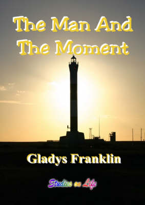 The Man and the Moment