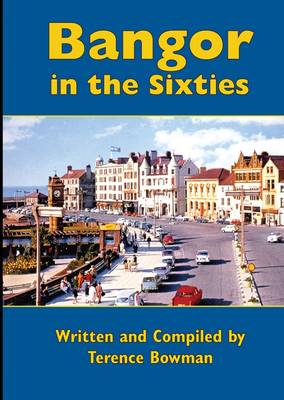 Bangor in the Sixties