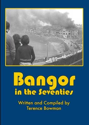 Bangor in the Seventies
