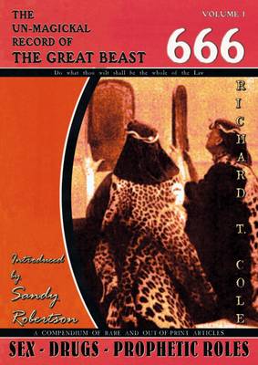 The Un-magickal Record of the Great Beast 666 - Aleister Crowley