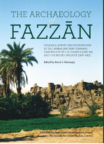 The Archaeology of Fazzan, Vol. 4