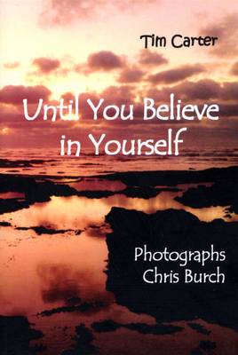 Until You Believe in Yourself