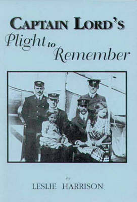 Captain Lord's Plight to Remember