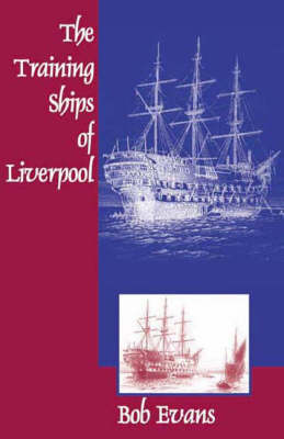 The Training Ships of Liverpool