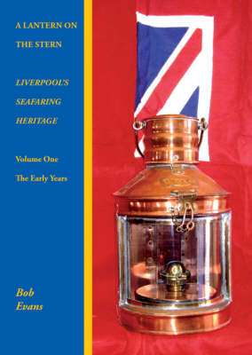 A Lantern on the Stern: The Early Years v. 1