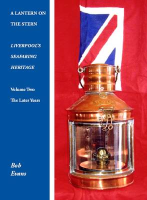 A Lantern on the Stern: The Later Years 2