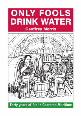 Only Fools Drink Water