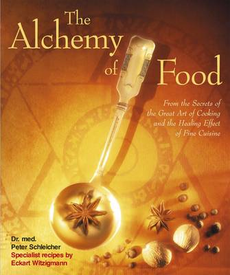 The Alchemy of Food