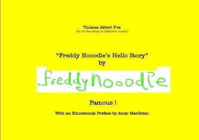 Freddy Nooodle's Hello Story