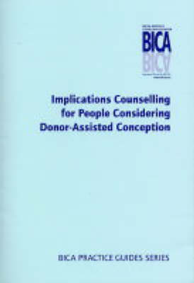 Implications Counselling for People Considering Donor-Assisted Conception